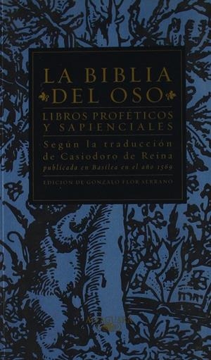 LA BIBLIA DEL OSO. LIBROS PROFÉTICOS Y SAPIENCIALES | 9788420442631 | CASIODORO DE REINA | Llibreria Online de Tremp