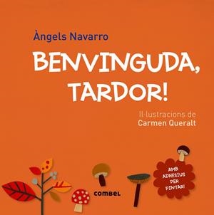 BENVINGUDA, TARDOR! | 9788491010067 | NAVARRO SIMÓN, ÀNGELS | Llibreria Online de Tremp