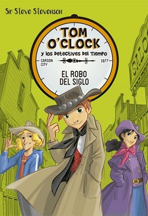 TOM O'CLOCK 3. EL ROBO DEL SIGLO | 9788424661496 | STEVENSON, SIR STEVE | Llibreria Online de Tremp