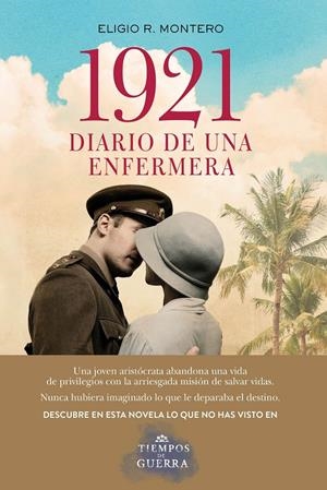 1921, DIARIO DE UNA ENFERMERA | 9788408177715 | MONTERO, ELIGIO R. | Llibreria Online de Tremp