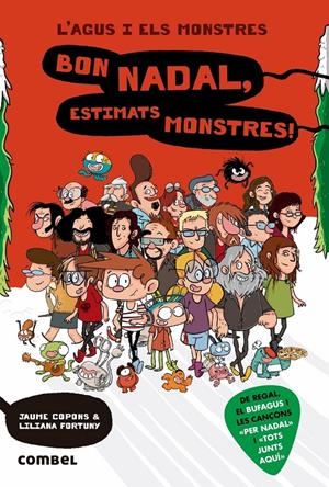 BON NADAL, ESTIMATS MONSTRES! (L'AGUS I ELS MONSTRES) | 9788491012900 | COPONS RAMON, JAUME/RIUS RAMOS, JOSEP | Llibreria Online de Tremp