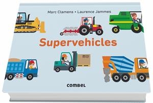 SUPERVEHICLES | 9788491012597 | CLAMENS, MARC/JAMMES, LAURENCE | Llibreria Online de Tremp