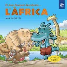 EL DRAC PASQUAL DESCOBREIX L'ÀFRICA | 9788493414696 | OLIVETTI, MAX | Llibreria Online de Tremp