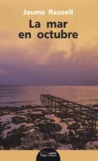 LA MAR EN OCTUBRE | 9788499758978 | RAUSELL RAUSELL, JAUME | Llibreria Online de Tremp