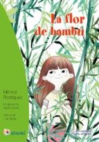 LA FLOR DE BAMBÚ | 9788499759012 | RODRÍGUEZ SUÁREZ, MÓNICA/SERRA DEL CORRAL, ADOLFO | Llibreria Online de Tremp