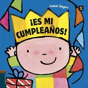 ¡ES MI CUMPLEAÑOS! | 9788414008058 | SLEGERS, LIESBET | Llibreria Online de Tremp