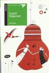 L'ANELL FULGURANT | 9788447921195 | BALLAZ ZABALZA, JESÚS