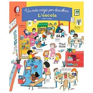 UN MÓN MÀGIC PER DESCOBRIR. L'ESCOLA. CATALÀ/ANGLÈS | 9788416587858 | CLAVELET, MAGALI | Llibreria Online de Tremp