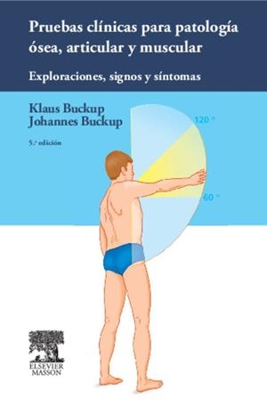 PRUEBAS CLÍNICAS PARA PATOLOGÍA ÓSEA, ARTICULAR Y MUSCULAR (5ª ED.) | 9788445825211 | Llibreria Online de Tremp