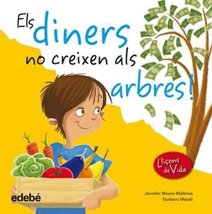 ELS DINERS NO CREIXEN ALS ÁRBRES | 9788468305967 | MOORE-MALLINOS, JENNIFER