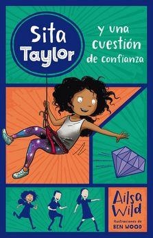 SITA TAYLOR Y UNA CUESTION DE CONFIANZA | 9788468334943 | WILD, ALISA | Llibreria Online de Tremp