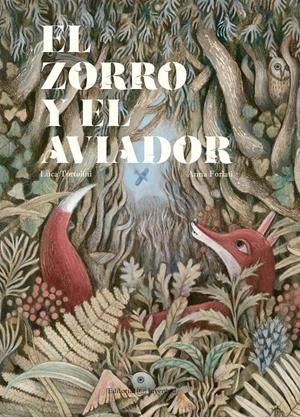 EL ZORRO Y EL AVIADOR | 9788426144744 | TORTOLINI, LUCA | Llibreria Online de Tremp
