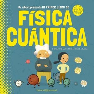 MI PRIMER LIBRO DE FÍSICA CUÁNTICA | 9788426144782 | KAID-SALAH FERRÓN, SHEDDAD | Llibreria Online de Tremp