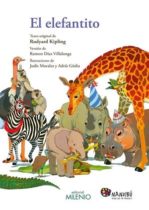 EL ELEFANTITO | 9788497437844 | KIPLING, RUDYARD/DÍAZ VILLALONGA, RAMON/MORALES VILLANUEVA, JUDIT/GÒDIA MORAGUES, ADRIÀ | Llibreria Online de Tremp