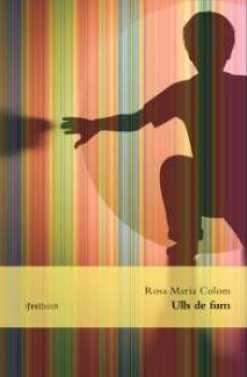 ULLS DE FUM | 9788494504471 | ROSA MARIA COLOM | Llibreria Online de Tremp