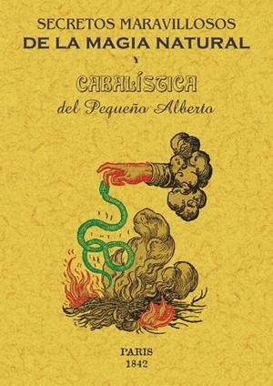 SECRETOS MARAVILLOSOS DE LA MAGIA NATURAL Y CABALÍSTICA. | 9788490015636 | PEQUEÑO ALBERTO | Llibreria Online de Tremp