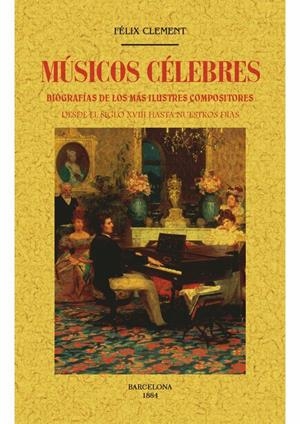 MÚSICOS CÉLEBRES. | 9788490015650 | CLEMENT, FELIX | Llibreria Online de Tremp