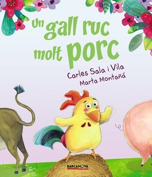 UN GALL RUC MOLT PORC | 9788448942717 | SALA VILA, CARLES | Llibreria Online de Tremp