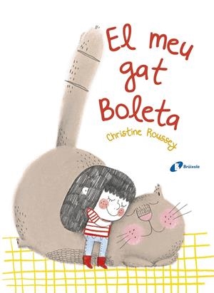 EL MEU GAT BOLETA | 9788499068190 | ROUSSEY, CHRISTINE | Llibreria Online de Tremp