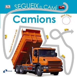 SEGUEIX EL CAMÍ. CAMIONS | 9788499068473 | SIRETT, DAWN | Llibreria Online de Tremp