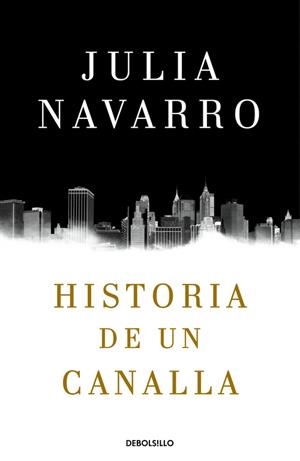 HISTORIA DE UN CANALLA | 9788466340991 | JULIA NAVARRO | Llibreria Online de Tremp