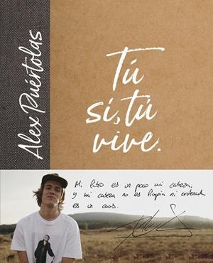 TÚ (SÍ, TÚ) VIVE | 9788420486697 | ALEX PUÉRTOLAS | Llibreria Online de Tremp