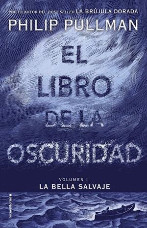 EL LIBRO DE LA OSCURIDAD I. LA BELLA SALVAJE | 9788417092559 | PULLMAN, PHILIP | Llibreria Online de Tremp