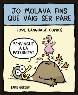 JO MOLAVA FINS QUE VAIG SER PARE | 9788416670352 | GORDON, BRIAN | Llibreria Online de Tremp