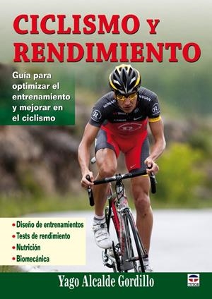 CICLISMO Y RENDIMIENTO | 9788479028695 | ALCALDE, YAGO | Llibreria Online de Tremp