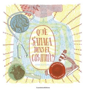 QUÈ S'AMAGA DINS EL COS HUMÀ? | 9788490346419 | BESTARD VILÀ, AINA | Llibreria Online de Tremp