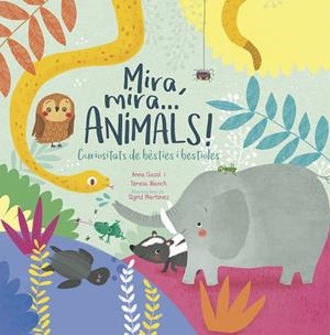 MIRA, MIRA...ANIMALS! | 9788498839388 | GASOL TRULLOLS, ANNA/BLANCH GASOL, TERESA | Llibreria Online de Tremp