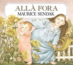 ALLÀ FORA | 9788484648635 | SENDAK, MAURICE | Llibreria Online de Tremp