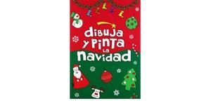 DIBUJA Y PINTA LA NAVIDAD | 9788492880898 | COLLADO BASCOMPTE, ROSA