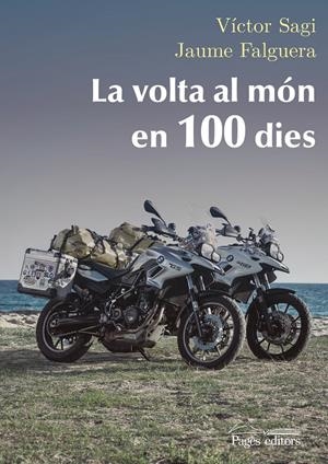 LA VOLTA AL MÓN EN 100 DIES | 9788499759043 | SAGI MONTPLET, VÍCTOR/FALGUERA NOYA, JAUME | Llibreria Online de Tremp