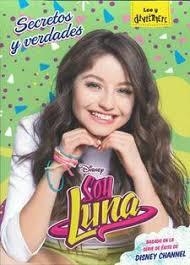 SOY LUNA. SECRETOS Y VERDADES | 9788416917051 | DISNEY | Llibreria Online de Tremp