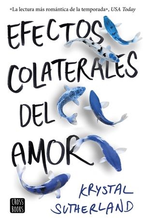 EFECTOS COLATERALES DEL AMOR | 9788408176312 | SUTHERLAND, KRYSTAL | Llibreria Online de Tremp