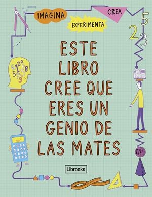 ESTE LIBRO CREE QUE ERES UN GENIO DE LAS MATES | 9788494666834 | GOLDSMITH, MIKE | Llibreria Online de Tremp