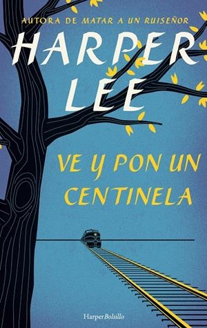 VE Y PON UN CENTINELA | 9788491390572 | LEE, HARPER | Llibreria Online de Tremp