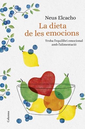 LA DIETA DE LES EMOCIONS | 9788466423380 | ELCACHO ROVIRA, NEUS | Llibreria Online de Tremp
