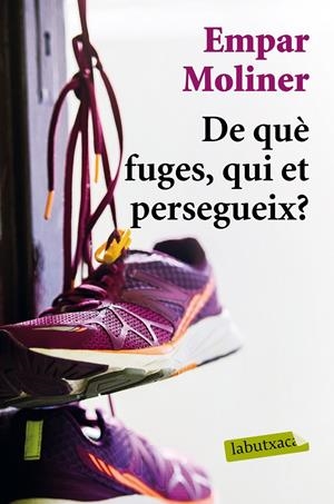 DE QUÈ FUGES, QUI ET PERSEGUEIX? | 9788417031428 | MOLINER, EMPAR | Llibreria Online de Tremp