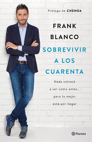SOBREVIVIR A LOS CUARENTA | 9788408181460 | BLANCO, FRANK | Llibreria Online de Tremp