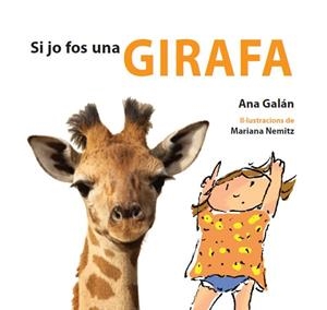 SI JO FOS UNA GIRAFA | 9788415206095 | GALÁN, ANA | Llibreria Online de Tremp