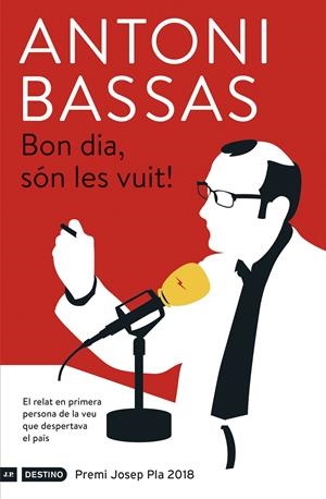 BON DIA, SÓN LES VUIT! | 9788497102728 | BASSAS, ANTONI | Llibreria Online de Tremp