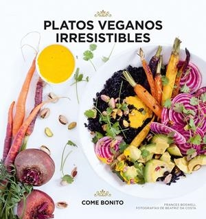 PLATOS VEGANOS IRRESISTIBLES | 9788416890477 | BOSWELL, FRANCES/COSTA, BEATRIZ DA | Llibreria Online de Tremp