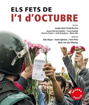 ELS FETS DE L'1 D'OCTUBRE 2017 | 9788499759265 | CAROD-ROVIRA, JOSEP-LLUÍS/BARRULL CASTELLVÍ, JAUME/GABRIEL SABATÉ, ANNA/GARCIA FÀBREGA, GEMMA/GRAUPE | Llibreria Online de Tremp