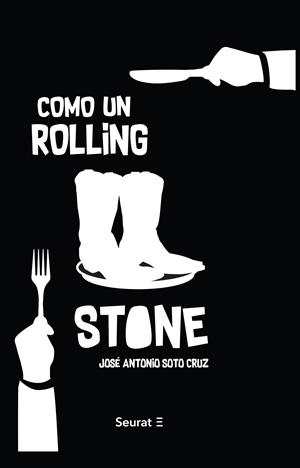 COMO UN ROLLING STONE | 9788494649400 | JOSE ANTONIO SOTO CRUZ