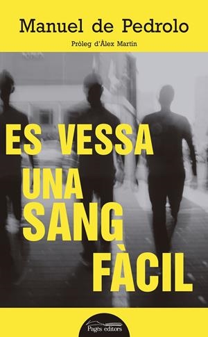 ES VESSA UNA SANG FÀCIL | 9788499759357 | DE PEDROLO MOLINA, MANUEL | Llibreria Online de Tremp