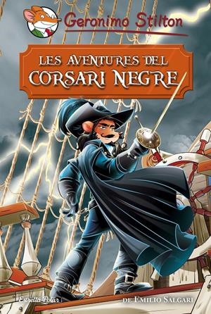 LES AVENTURES DEL CORSARI NEGRE | 9788491374688 | STILTON, GERONIMO | Llibreria Online de Tremp