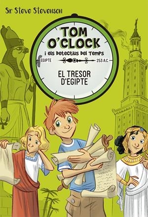 TOM O'CLOCK 5. EL TRESOR D'EGIPTE | 9788424662479 | STEVENSON, SIR STEVE | Llibreria Online de Tremp