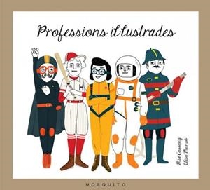 PROFESSIONS IL·LUSTRADES | 9788494555626 | CASSANY BIOSCA, MIA | Llibreria Online de Tremp
